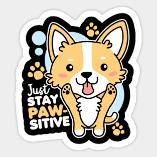 Just Stay Pawsitive Kawaii Corgi Sticker